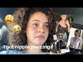 WORST PAIN ARE THEY WORTH IT My Nipple Piercing Experience