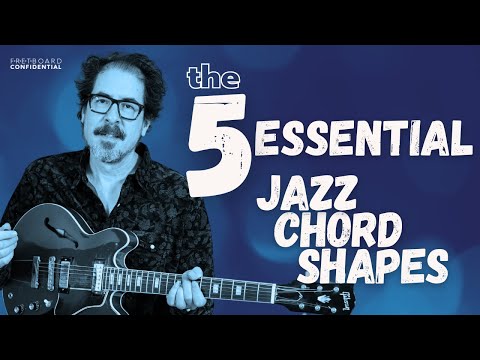 The 5 Essential Jazz Chord Shapes