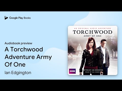 A Torchwood Adventure Army Of One by Ian Edgington · Audiobook preview