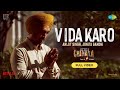 Vida Karo Full Video Amar Singh Chamkila Diljit Dosanjh Imtiaz Arijit Singh A R Rahman Jonita