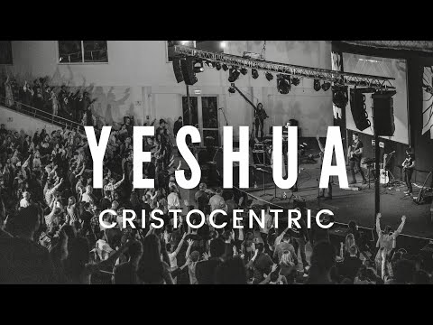 Yeshua - Cristocentric (Live)