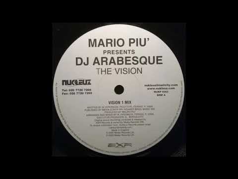 Mario Piu' Presents DJ Arabesque - The Vision - (Vision 1 Mix) - 2000