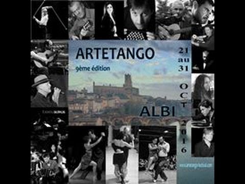 Festival ARTETANGO - ALBI - Francia - 2016