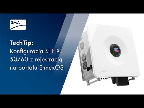 Konfiguracja STP X 50/60 z rejestracją na portalu EnnexOS.