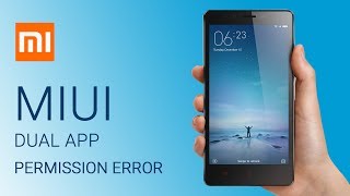 MIUI Dual App Permission error