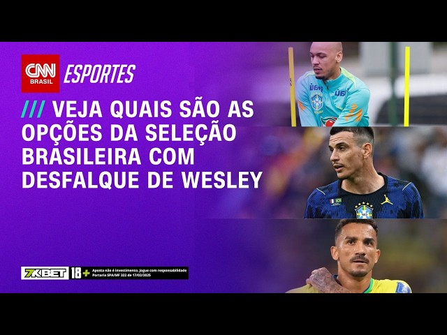 Análise: Desfalque de Wesley muda o perfil ofensivo da Seleção Brasileira | CNN PRIME TIME