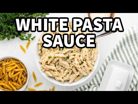 Creamy White Sauce for Pasta: Simple & Irresistible