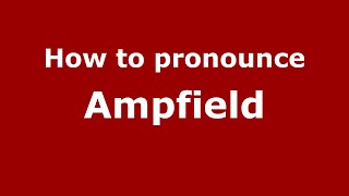 How to pronounce Ampfield