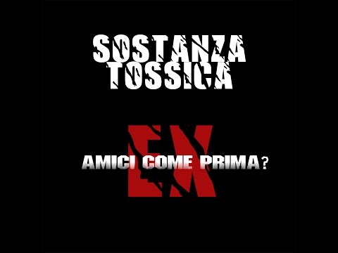 SOSTANZA TOSSICA - Ex Amici Come Prima? (Skit)