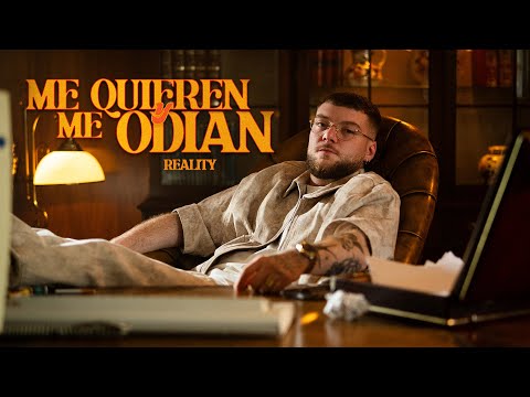 Reality  - Me Quieren Y Me Odian (Official Video)