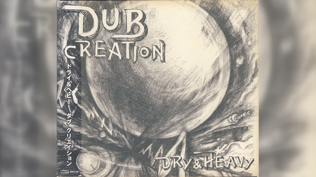 Dry & Heavy - Dub Creation (Dub) (2002)