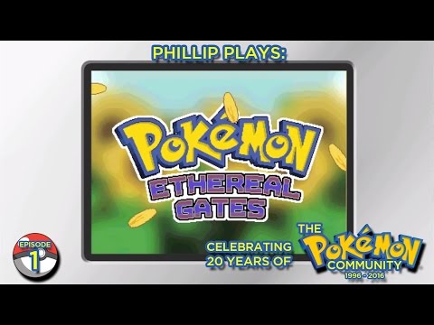Phillip Plays: Pokémon Ethereal Gates (DEMO) - Episode 1: Welcome to Leneka