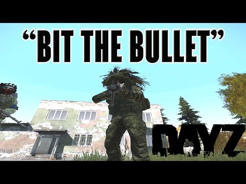 "Bit The Bullet" - DayZ Standalone - Episode 1