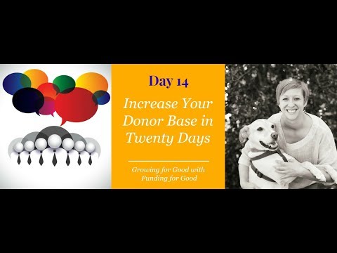 Day 14 - Focus on Donor Retention - Increase Your Donor Base in 20 Days