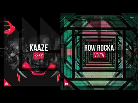 KAAZE vs Row Rocka - Sexy Volta (KAAZE Mashup)