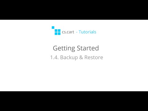 CS-Cart Tutorials. Online Store - Getting Started with CS-Cart - Backup & Restore
