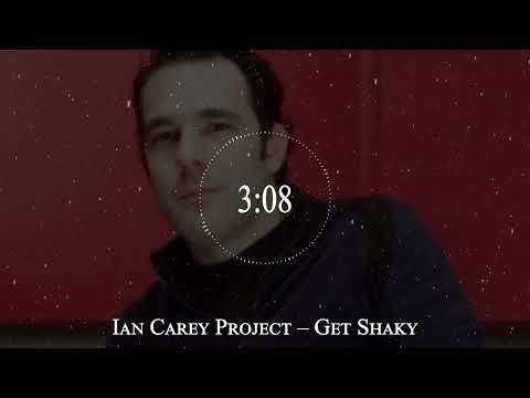 Ian Carey Project – Get Shaky