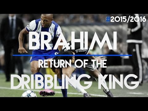 Yacine Brahimi ● Return of the Dribbling King ● INSANE Dribbling Skills and Goals 2015/2016 | HD