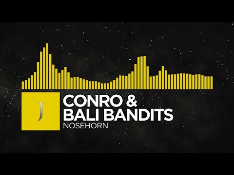 [Electro] - Conro & Bali Bandits - Nosehorn [Monstercat Remake]