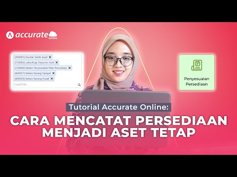 Tutorial Cara Mencatat Persediaan Menjadi Aset Tetap