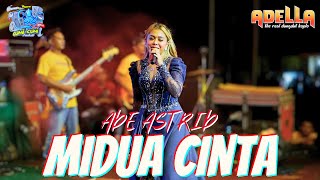 Download lagu MIDUA CINTA | ADE ASTRID | OM ADELLA mp3 Download lagu MIDUA CINTA | ADE ASTRID | OM ADELLA mp3