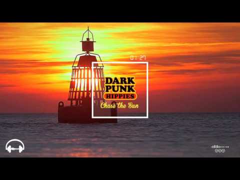 Dark Punk Hippies - Chase the Sun (Heiken Remix)