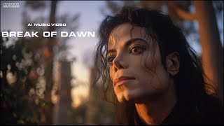 Michael Jackson – Break of Dawn  (AI Music Video)