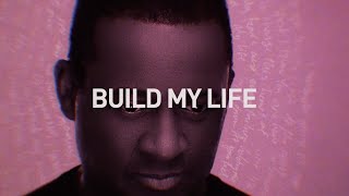 Build My Life