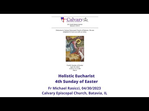 Holistic Eucharist--4th Sunday of Easter--04-30-23