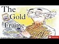 The gold frame by rk laxman in hindi