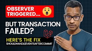 Laravel Observer Issue with DB Transactions | Fix Using ShouldHandleEventsAfterCommit | Code For You