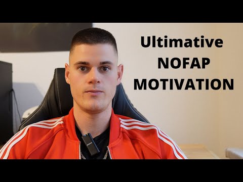 DIE ULTIMATIVE NOFAP MOTIVATION