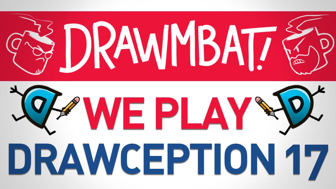 We Play Drawception 17 - DRAWMBAT