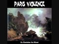 Paris Violence - L'ombre Au Tableau.wmv 