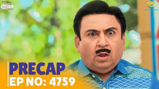 Ep 4759 - PRECAP! #tmkoc #comedy #latestepisode #jethalal #babitaji #popatlal #popatlalcomedy