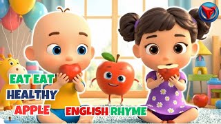 Eat Eat Healthy Apple English Rhyme | Kids English Poem #preschoollearning #kidscartoon