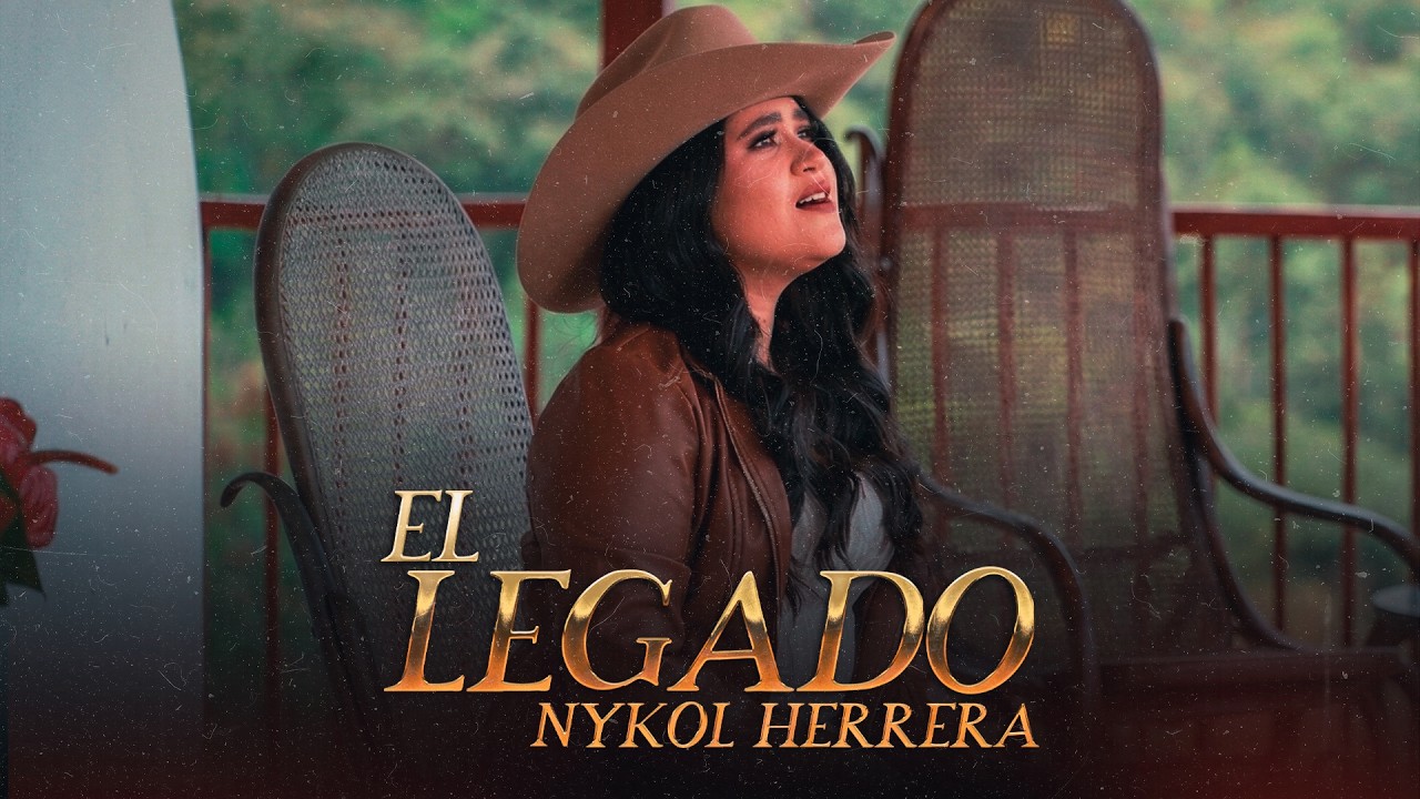 El Legado - Nykol Herrera (Video Oficial)