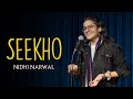 “Seekho” by Nidhi Narwal | Spoken Word | Poetry