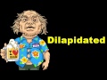 Dilapidated - Definition + Example - Dirty Vocab