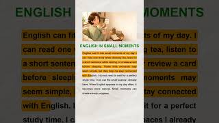 ENGLISH IN SMALL MOMENTS | English Reading & Listening Practice (A2-B1)
