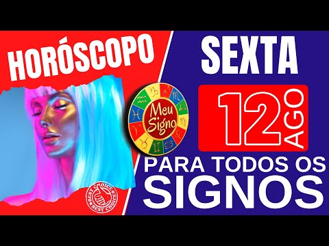 #meusigno HOROSCOPO DO DIA DE HOJE ⭐ SEXTA 12 DE AGOSTO DE 2022 l PREVISÕES PARA TODOS OS SIGNOS