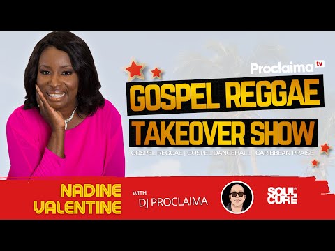 GOSPEL REGGAE | Nadine Valentine | Gospel Reggae Takeover | DJ Proclaima