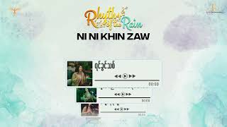 Rhythm of the Rain Playlist - Ni Ni Khin Zaw | နီနီခင်ဇော်