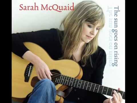 Sarah McQuaid  'The Sun Goes On Rising'