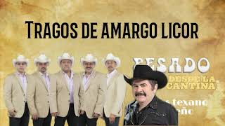 Pesado, Eliseo Robles - Tragos de Amargo licor [Letra/Lyrics] Desde la cantina