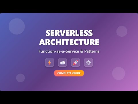 Serverless Architecture Explained: FaaS & Serverless Patterns for Beginners
