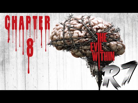 The Evil Within PC Walkthrough - Chapter 8 - Gameplay [1080p 60FPS]