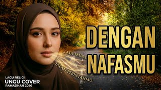 Download lagu Dengan Nafasmu - Ungu (Female Cover) | Lagu Religi Ramadhan Populer 2026 mp3