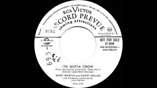 1955 Mary Martin &amp; Kathy Nolan - I’ve Gotta Crow (from “Peter Pan”)