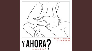 Y Ahora? Y Ahora?